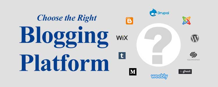 pick the right blogging platform